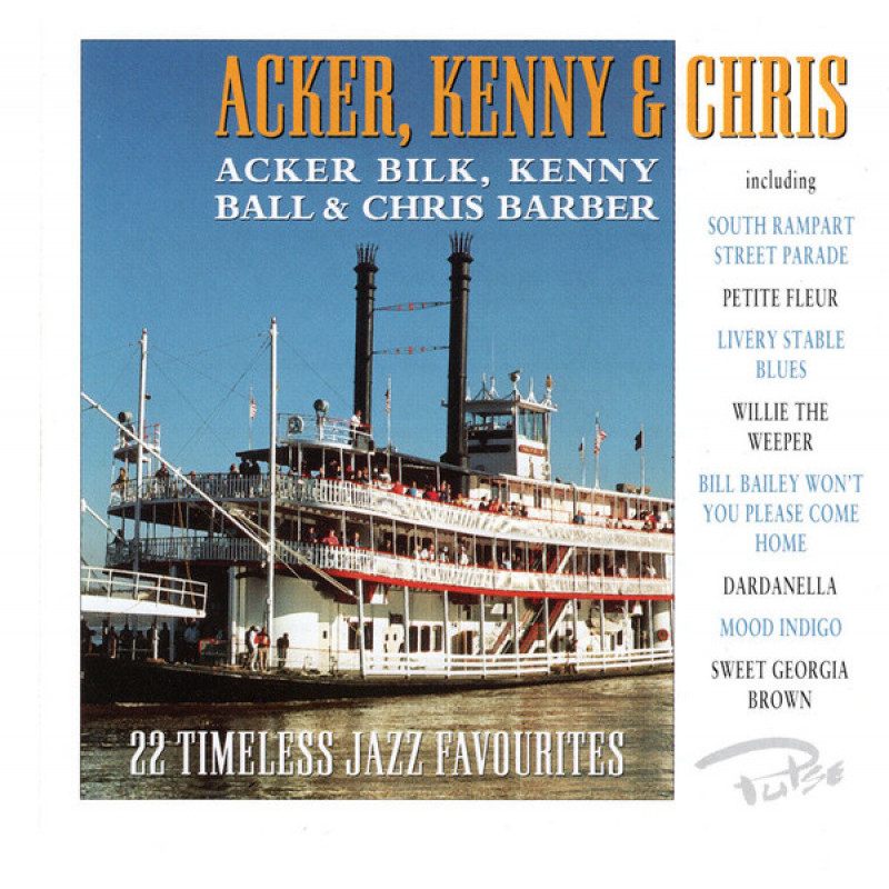 Acker Bilk – Acker, Kenny & Chris Acker Bilk – Acker, Kenny & Chris